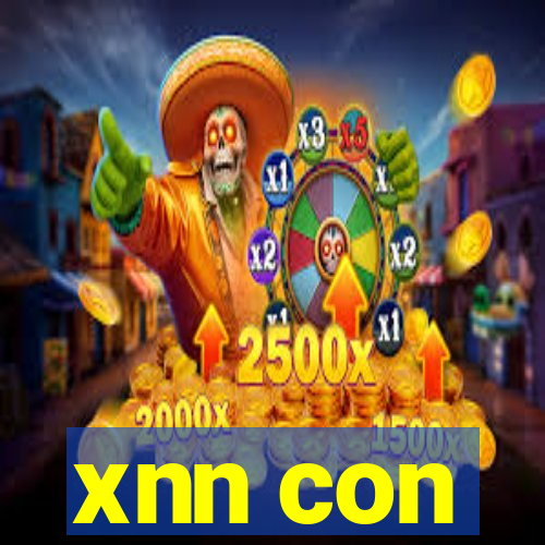 xnn con
